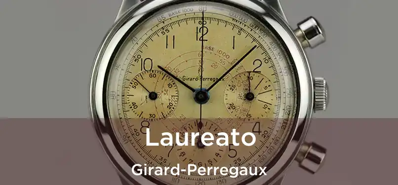  Laureato Girard-Perregaux