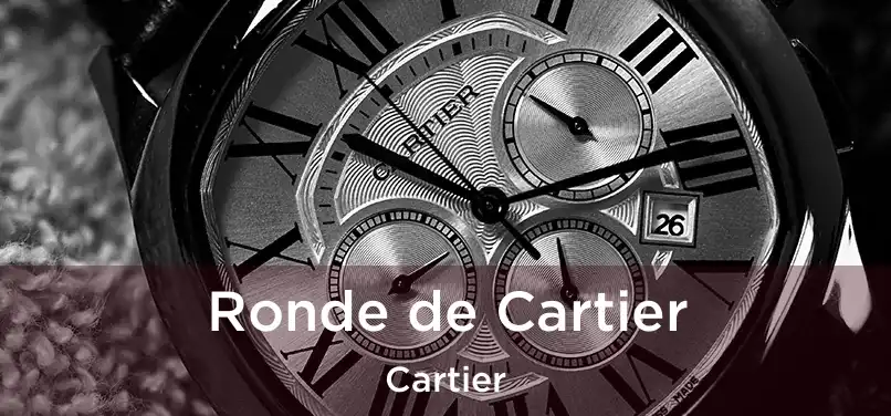  Ronde de Cartier Cartier