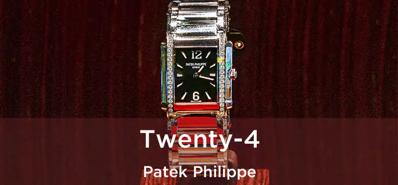  Twenty-4 Patek Philippe